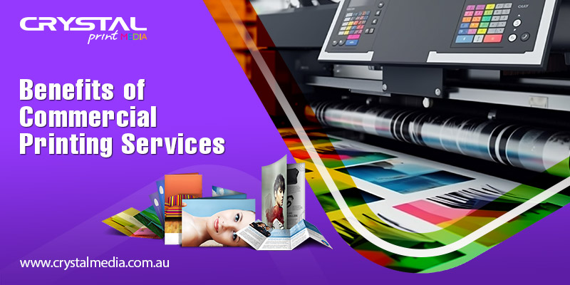 Benefits of Commercial Printing Services Benefits of Commercial Printing Services