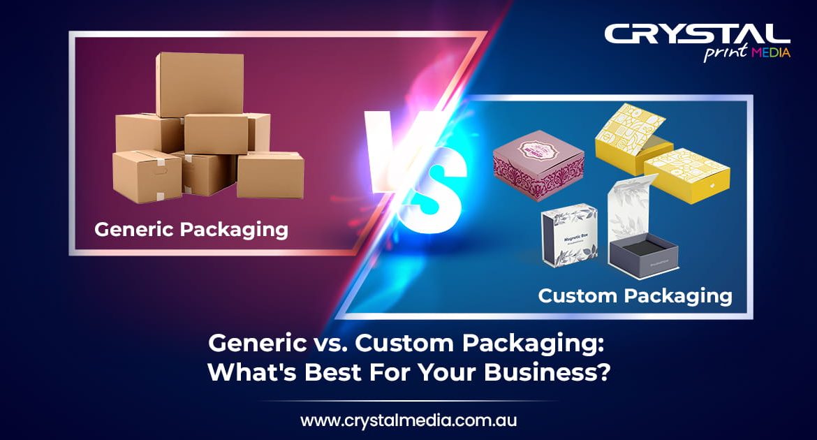 Generic vs. Custom Packaging