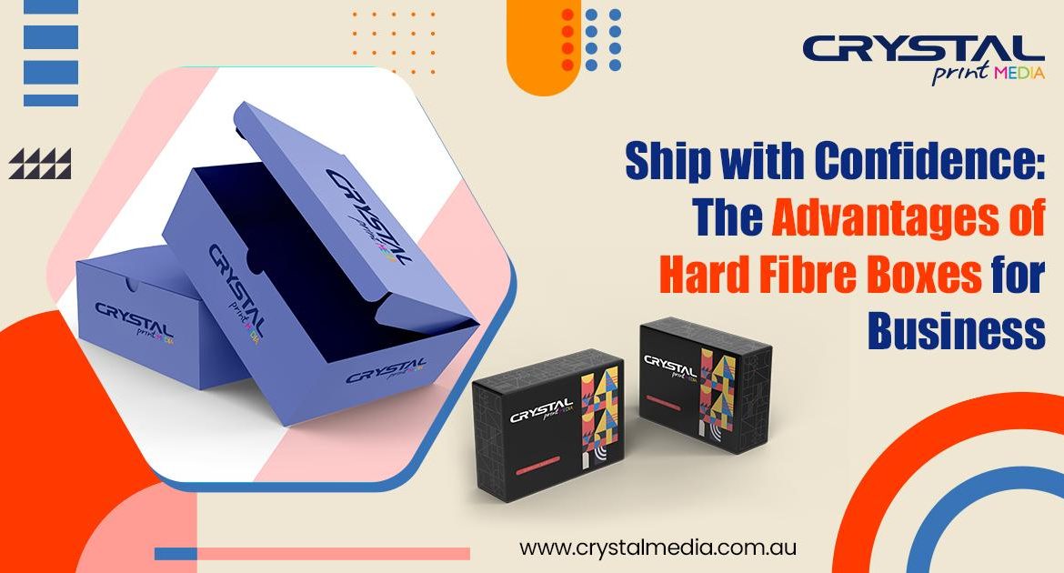 Advantages of Hard Fibre Boxes