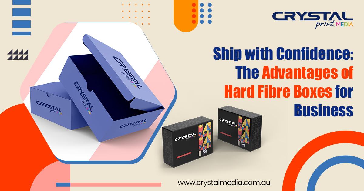 Advantages of Hard Fibre Boxes