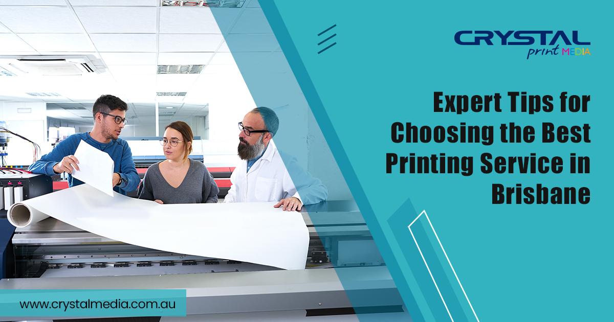 Tips for Choosing the Best Printing Service in Brisbane